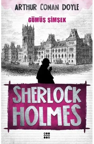 Sherlock Holmes - Gümüş Şimşek