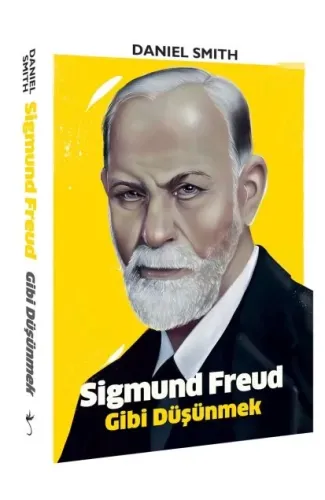 Sigmund Freud Gibi Düşünmek
