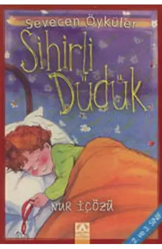 Sihirli Düdük - Sevecen Öyküler