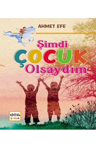 Şimdi Çocuk Olsaydım