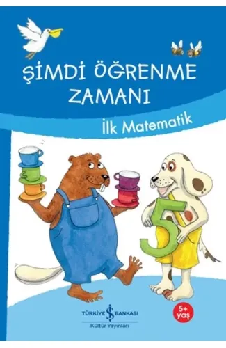Şimdi Öğrenme Zamanı-İlk Matematik