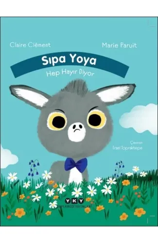 Sıpa Yoya Hep Hayır Diyor