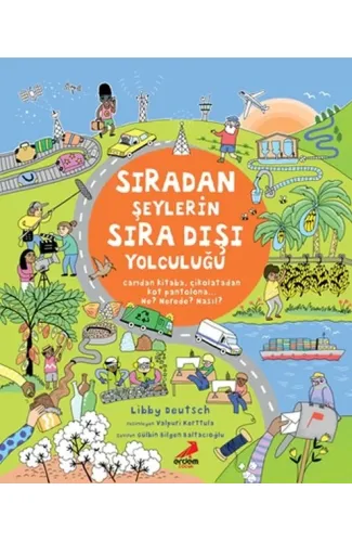 Sıradan Şeylerin Sıra Dışı Yolculuğu
