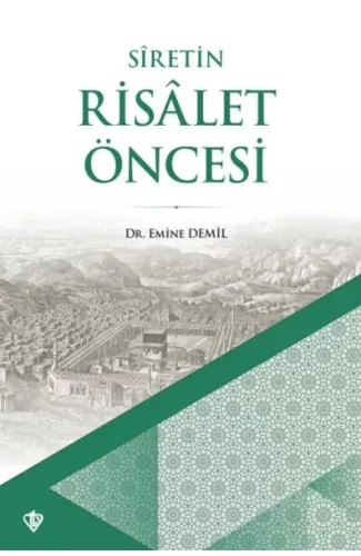 Siretin Risalet Öncesi