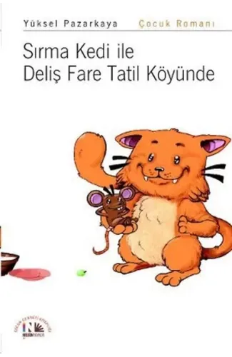 Sırma Kedi ile Deliş Fare Tatil Köyünde