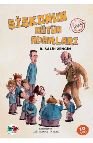 Şişkonun Bütün Adamları 1. Dönem