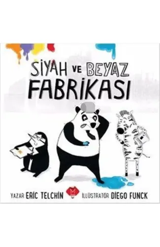 Siyah ve Beyaz Fabrikası