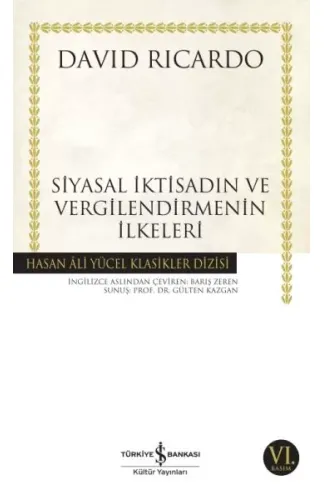 Siyasal İktisadın ve Vergilendirmenin İlkeleri - Hasan Ali Yücel Klasikleri