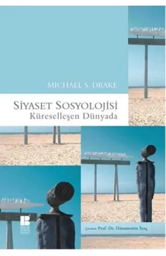 Siyaset Sosoyolojisi - Küreselleşen Dünyada