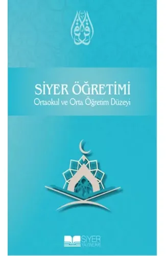 Siyer Öğretimi Ortaokul ve Orta Öğretim Düzeyi