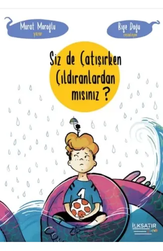 Siz de Çatışırken Çıldıranlardan mısınız?