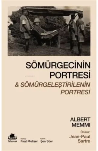 Sömürgecinin Portresi Ve Sömürgeleştirilenin Portresi