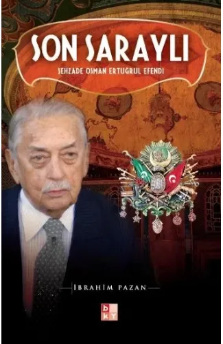 Son Saraylı - Şehzade Osman Ertuğrul Efendi