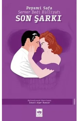 Son Şarkı - Server Bedi Külliyatı