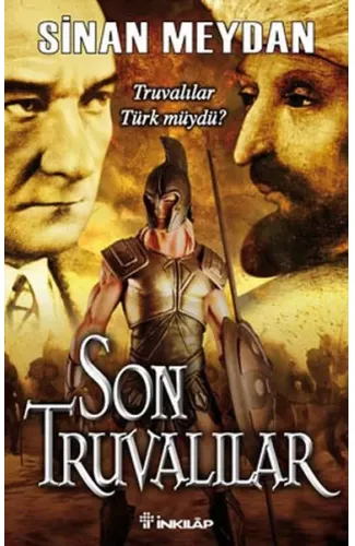 Son Truvalılar - Truvalılar, Türkler ve Atatürk