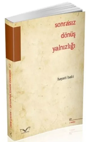 Sonrasız Dönüş Yalnızlığı