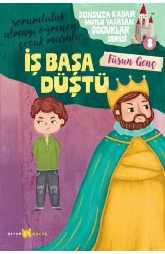 Sonsuza Kadar Mutlu Yaşayan  Çocuklar Serisi -8 İş Başa Düştü
