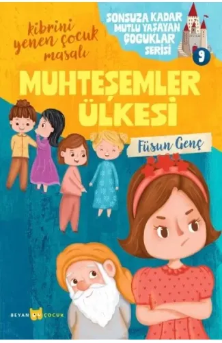 Sonsuza Kadar Mutlu Yaşayan  Çocuklar Serisi -9 Muhteşemler Ülkesi