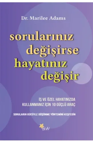 Sorularınız Değişirse Hayatınız Değişir