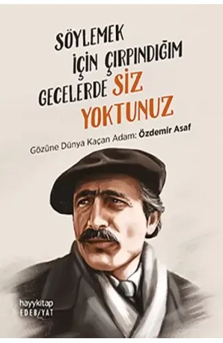 Söylemek İçin Çırpındığım Gecelerde Siz Yoktunuz