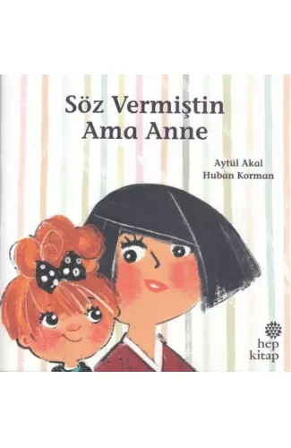 Söz Vermiştin Ama Anne