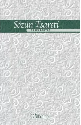 Sözün Esareti