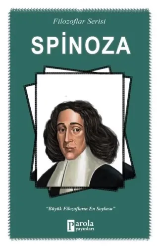Spinoza -Filozoflar Serisi - Büyük Filozofların En Soylusu