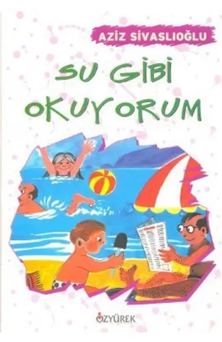 Su Gibi Okuyorum