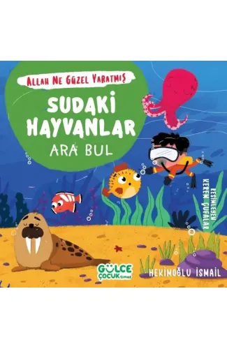 Sudaki Hayvanlar - Ara Bul - Allah Ne Güzel Yaratmış