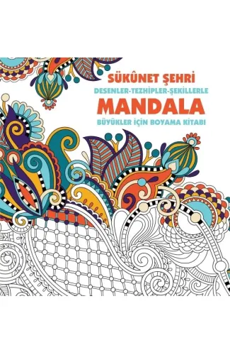 Sükunet Şehri - Mandala (Büyükler İçin Boyama)