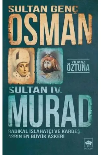 Sultan Genç Osman ve Sultan IV. Murad