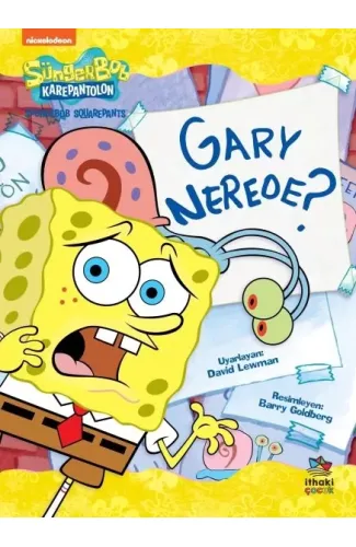 Süngerbob Karepantolon Gary Nerede?