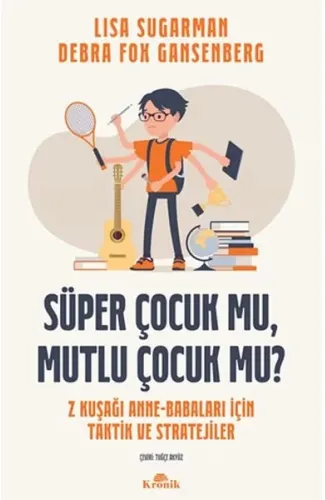 Süper Çocuk mu, Mutlu Çocuk mu?
