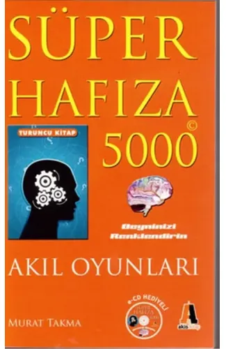 Süper Hafıza 5000 - Akıl Oyunları - E-CD Hediyeli (Turuncu Kitap)