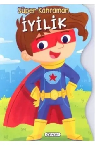 Süper Kahraman - İyilik