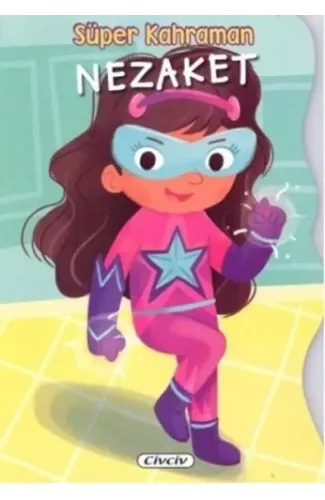 Süper Kahraman - Nezaket