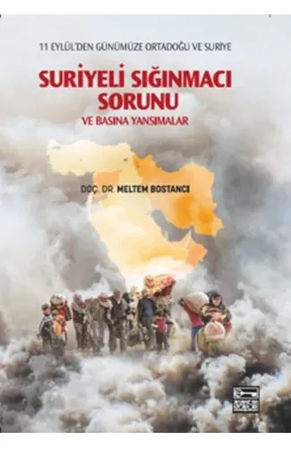 Suriyeli Sığınmacı Sorunu ve Basına Yansımalar
