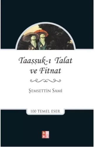 Taaşşuk-ı Talat ve Fitnat