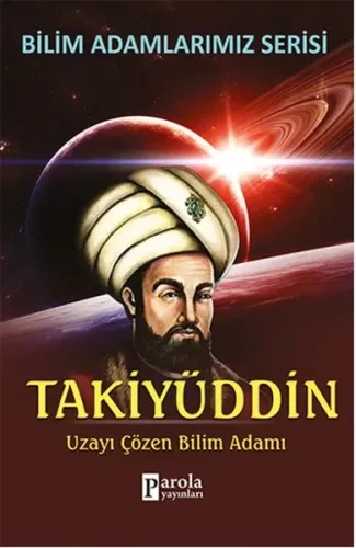 Takiyüddin  Uzayı Çözen Bilim Adamı