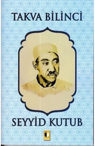 Takva Bilinci - Seyyid Kutub