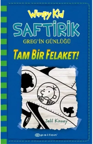 Tam Bir Felaket! - Saftirik Greg’in Günlüğü 12 - Ciltli