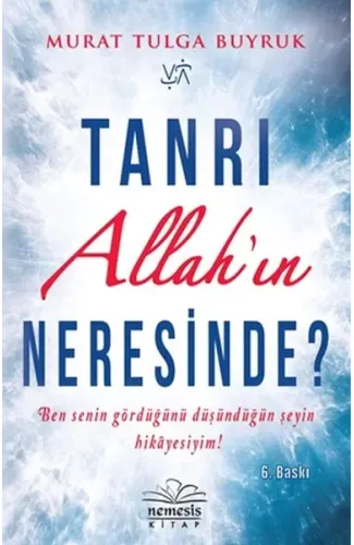 Tanrı Allah'ın Neresinde?