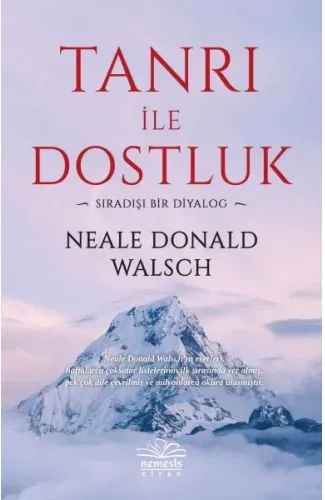 Tanrı ile Dostluk - Sıradışı Bir Diyalog