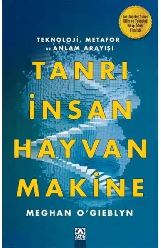 Tanrı, İnsan, Hayvan, Makine