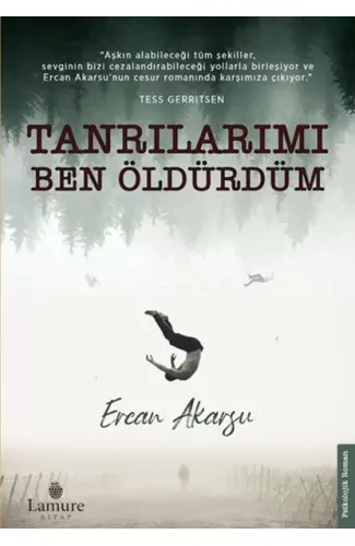 Tanrılarımı Ben Öldürdüm