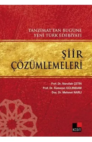 Tanzimattan Bugüne Yeni Türk Edebiyatı Şiir Çözümlemeleri
