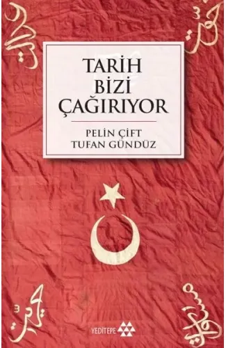 Tarih Bizi Çağırıyor