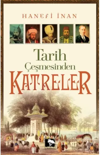 Tarih Çeşmesinden Katreler