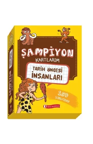 Tarih Öncesi İnsanları - Şampiyon Kartlarım