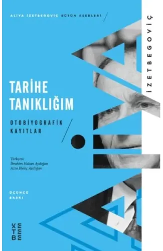 Tarihe Tanıklığım - Otobiyografik Kayıtlar
